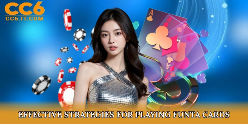 Effective Strategies for Playing Funta Cards