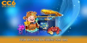 Fish Hunter Da Sheng Nao Hai