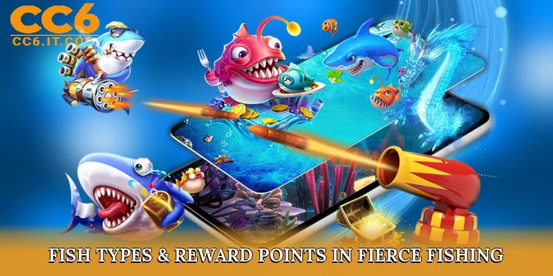 Fish Types & Reward Points in Fierce Fishing