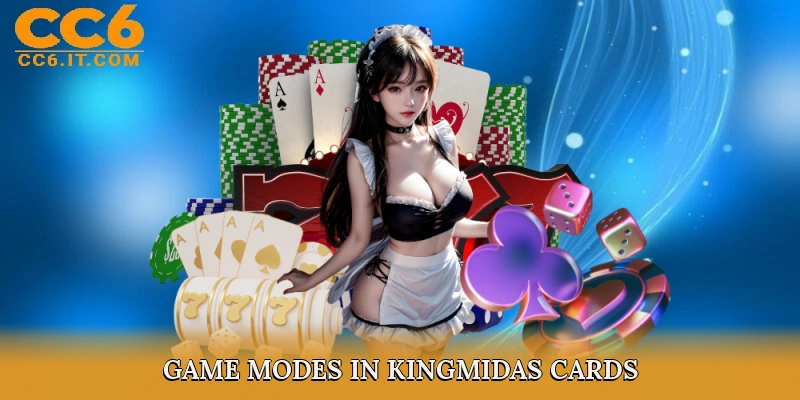 Game Modes in Kingmidas Cards