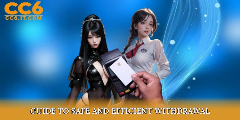 Step-by-Step Guide to Safe and Efficient Withdrawals
