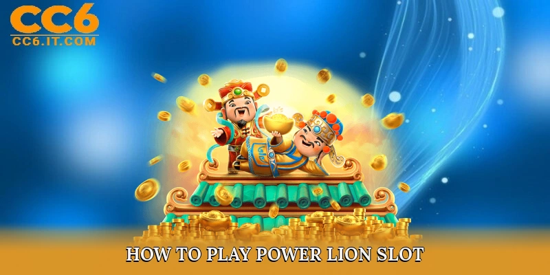 How to Play Power Lion Slot