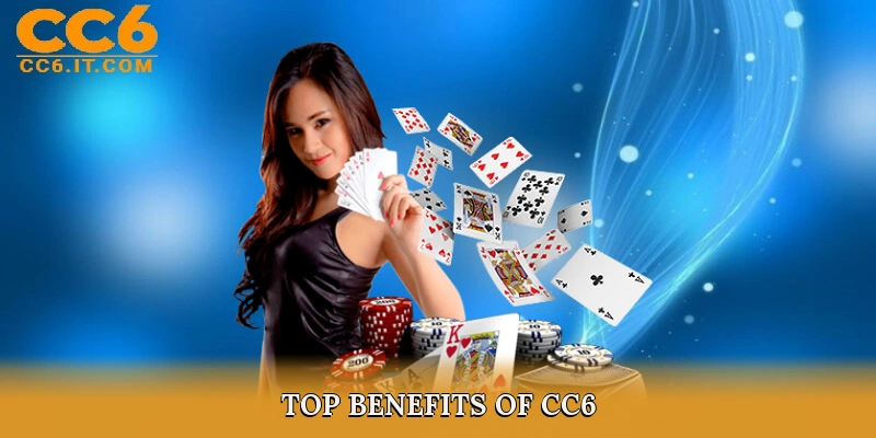 Top Benefits of CC6