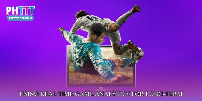 Using Real Time Game Analytics for Long-Term Growth